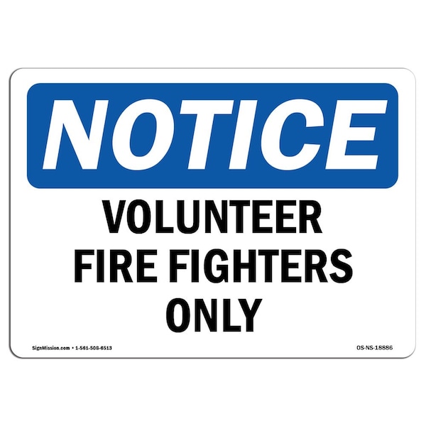 OSHA Sign, Volunteer Fire Fighters Only, 5in X 3.5in Decal, 10PK, 3.5" W, 5" L, Landscape, PK10